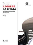 Leggere la civiltà. Letture di civilità italiana per stranieri. Livello A2-B1