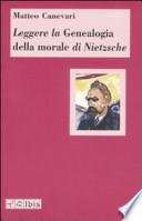 Leggere la Genealogia della morale di Nietzsche