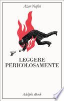 Leggere pericolosamente