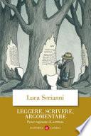 Leggere, scrivere, argomentare. Prove ragionate di scrittura