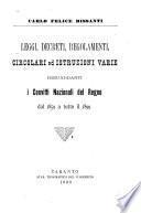 Leggi, decreti, regolamenti, circolari ed istruzioni varie riguardanti i Convitti Nazionali del Regno dal 1859 a tutto il 1899
