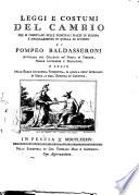 Leggi e costumi del cambio, che si osservano nelle principali piazze di Europa, e singolarmente in quella di Livorno, di Pompeo Baldasseroni, ...