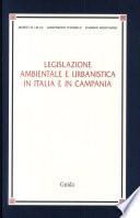 Legislazione ambientale urbanistica in Italia e in Campania