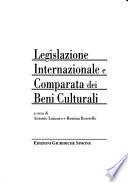 Legislazione internazionale e comparata dei beni culturali