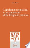 Legislazione scolastica e insegnamento della religione cattolica