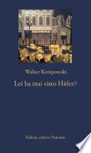 Lei ha mai visto Hitler?