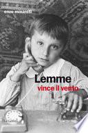Lemme vince il vento