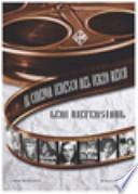 Leni Riefenstahl. Il cinema tedesco nel Terzo Reich