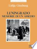 Leningrado. Memorie di un assedio