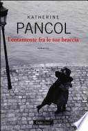 Lentamente fra le tue braccia
