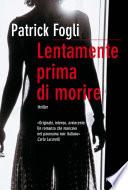 Lentamente prima di morire