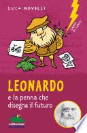 Leonardo e la penna che disegna il futuro