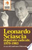 Leonardo Sciascia deputato radicale, 1979-1983