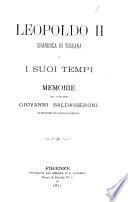 Leopoldo II, granduca di Toscana, e i suoi tempi