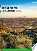 Lepini, Circeo e Isola Zannone. 67 itinerari a piedi su tutte le cime del settore