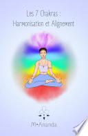 Les 7 chakras : Harmonisation et Alignement