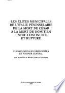 Les élites municipales de l'Italie péninsulaire de la mort de César à la mort de Domitien entre continuité et rupture