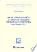 Les mécanismes de contrôle et de suivi des conventions internationales de protection de l'environnement