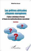 Les prêtres africains citoyens européens