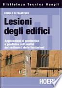 Lesione degli edifici. Applicazioni di geotecnica e geofisica nell'analisi dei cedimenti delle fondazioni