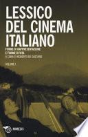 Lessico del cinema italiano. Forme di rappresentazione e forme di vita
