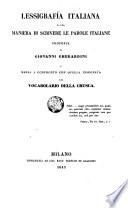 Lessigrafia Italiana o sia maniera di scrivere le parole Italiane proposta (etc.)