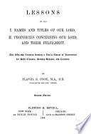 Lessons on the I. Names and Titles of Our Lord, II. Prophecies Concerning Our Lord, and Their Fulfillment
