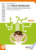 Let's teach vocabulary. Lessico e strategie nella scuola primaria