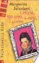 Letizia, 400 anni, 6 mesi, 1 giorno