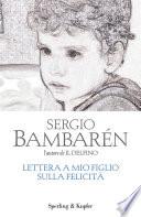 Lettera a mio figlio sulla felicità