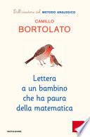 Lettera a un bambino che ha paura della matematica