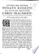 Lettera ... al Dottor C. Fracassati [preliminary to one by G. Montanari against Rossetti's “Antignome fisico-matematiche,” etc.] (Risposta del Dottor D. Rossetti alle opposizioni ... scritte nella antecedente lettera.).