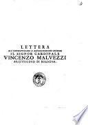 Lettera all' eminentissimo e reverendissimo signore il signor cardinale Vincenzo Malvezzi arcivescovo di Bologna