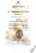 Lettera del D.r Teodoro Panofka di Berlino accademico ercolanense all'abate Niccolò Maggiore professore di rettorica nel monastero di S. Martino, e collaboratore del giornale letterario di Sicilia