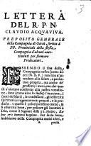 Lettera del r.p.n. Claudio Acquauiua, preposito generale della Compagnia di Giesù, scritta à pp. prouinciali della stessa Compagnia d'alcuni auertimenti per formare predicatori