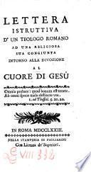Lettera istruttiva d'un teologo romano ad una religiosa sua congiunta intorno alla divozione al cuore di Gesù