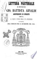 Lettera pastorale di monsignor Gio. Battista Arnaldi arcivescovo di Spoleto diretta al clero e popolo della sua archidiocesi in occasione dell'indulto per la quaresima del 1863