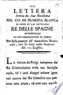 Lettera scritta da sua eccellenza sig. co. di Florida Blanca in nome di S.M. cattolica re delle Spagne ed indirizzata al suo ambasciatore in Parigi per farla passare all'assemblea nazionale, ove fu letta nella sessione dei 10. Luglio