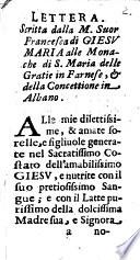 Lettera. Scritta dalla m. suor Francesca di Giesu Maria alle monache di S. Maria delle Gratie in Farnese, & della Concettione in Albano