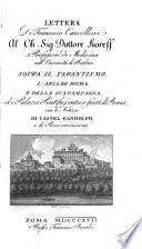 Lettera ... sopra il tarantismo, l'aria di Roma, e della sua campagna, ed i palazzi pontificj entro e fuori di Roma, con le notizie di Castel Gandolfo