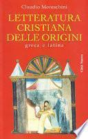Letteratura cristiana delle origini greca e latina