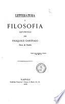 Letteratura e filosofia opuscoli per Pasquale Garofalo, duca di Bonito