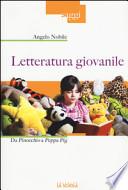 Letteratura giovanile. Da Pinocchio a Peppa Pig