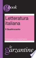 Letteratura italiana. Il Quattrocento. Umanesimo e Rinascimento