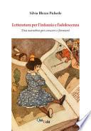 Letteratura per l'infanzia e l'adolescenza. Una narrativa per crescere e formarsi