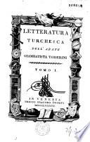 Letteratura turchescadell' abate Giambatista Toderini...