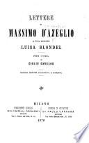 Lettere ... a sua moglie ... Per cura di Giulio Carcano. Seconda edizione accresciuta e corretta