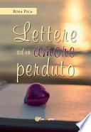 Lettere ad un amore perduto