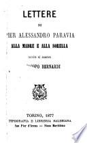 Lettere alla madre e alla sorella, raccolte ed anotate da Jacopo Bernardi