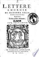 Lettere amorose di madonna Celia gentildonna romana. Scritte al suo amante